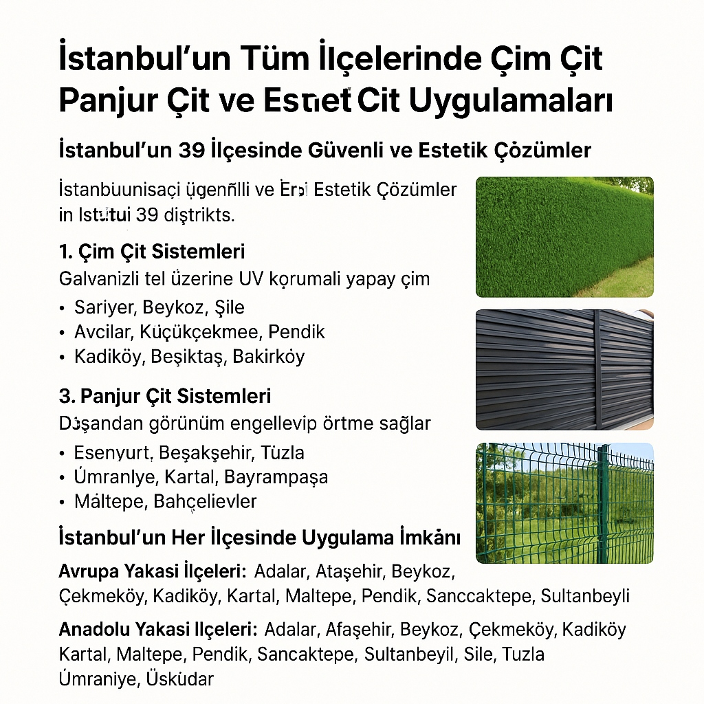İstanbul’un Tüm İlçelerinde Çim Çit, Panjur Çit ve Panel Çit Uygulamaları